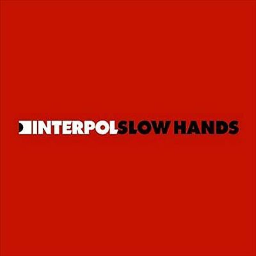 INTERPOL Slow Hands (2005) 7” Vinyl Single UK IMPORT